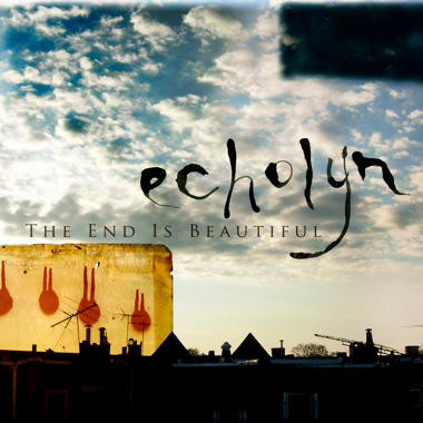 Echolyn -  The End Is Beautiful